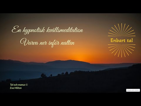 Hypnotisk kvällsmeditation under 6 min med ENBART TAL