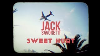 Savoretti, Jack - Sweet Hurt video