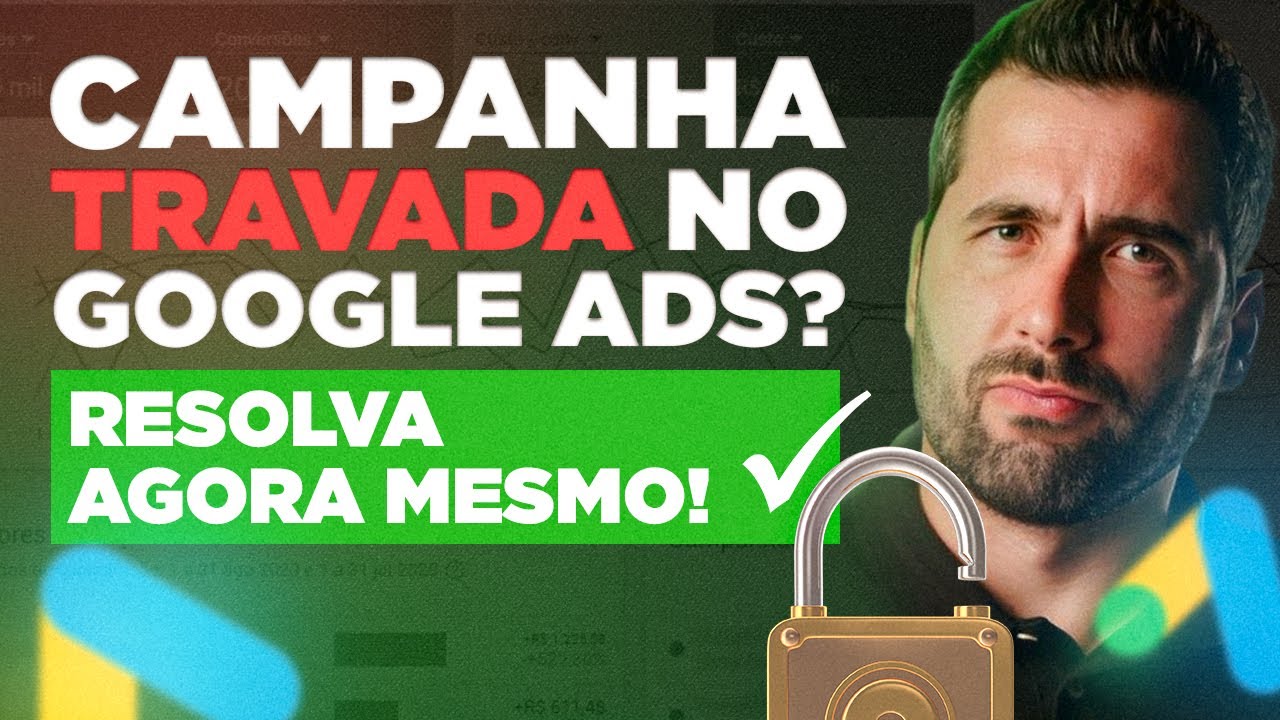 Como Destravar Campanha no Google Ads [ Fácil de Resolver ]
