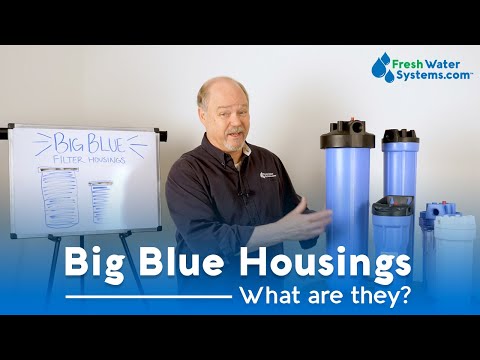 What are Big Blue Water Filter Housings and How Do They Work?