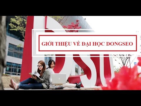 [DU HỌC HÀN QUỐC] Giới thiệu về trường đại học Dongseo -Busan