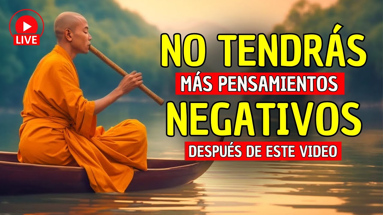 ✅ Controla los PENSAMIENTOS Negativos de tu MENTE con este VIDEO 🔴Live🔴 Sabiduria Budista