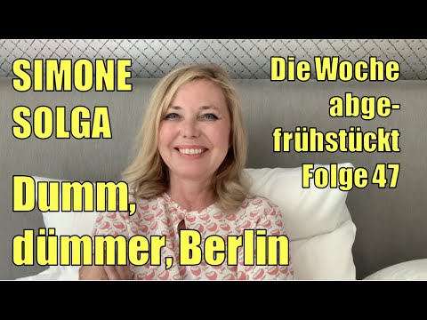 Simone Solga: Dumm, dümmer, Berlin | Folge 47