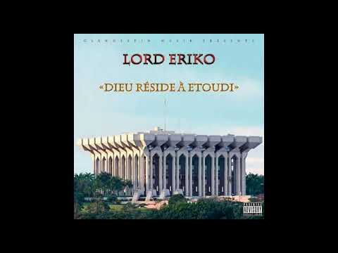 Lord Eriko "Dieu réside à Etoudi"