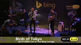 Birds of Tokyo - Plans/Eye of the Tiger (Bing Lounge)