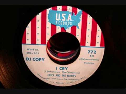 I CRY-Chick & The Nobles