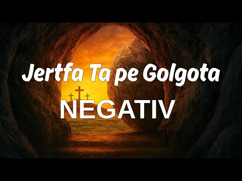 Jertfa Ta pe Golgota - NEGATIV