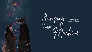 Download lagu [Lyrics] LBI利比 - Jumping Machine (跳楼机) | with pinyin lyrics mp3