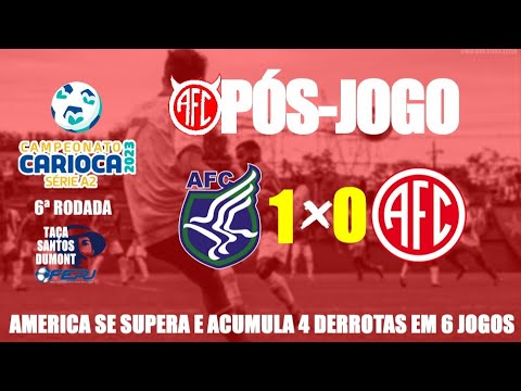 Pós-Jogo: Artsul 1x0 America (Carioca A2)