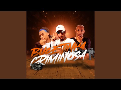 Bucetinha Criminosa