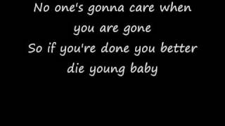 Nomy  You better die young