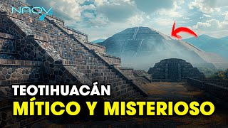 Teotihuacán: Un Lugar Mítico y Misterioso  Docum