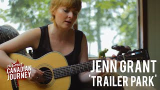 Trailer Park - Jenn Grant