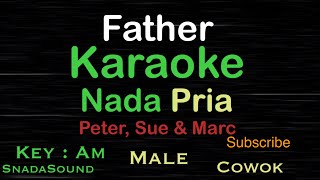Download lagu FATHER-Peter Sue and Marc|KARAOKE NADA PRIA-Male-Cowok-Laki-laki@UcokkuYasir mp3 Download lagu FATHER-Peter Sue and Marc|KARAOKE NADA PRIA-Male-Cowok-Laki-laki@UcokkuYasir mp3