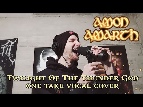 Amon Amarth - Twilight Of The Thunder God (Vocal Cover)