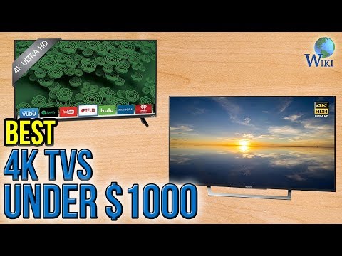 8 Best 4K TVs Under $1000 2017