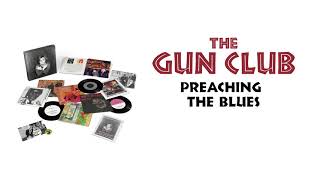The Gun Club: Preaching The Blues Box Set Trailer