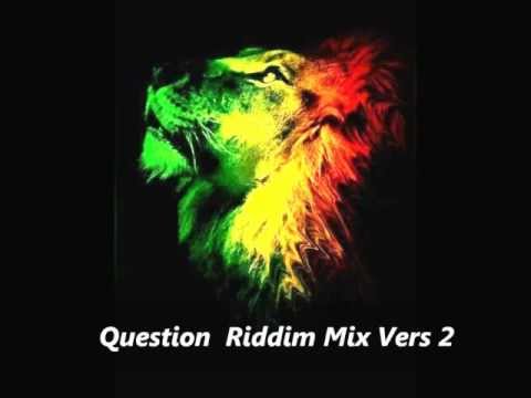 Question  Riddim Mix Vers 2  (Produced By Entertainment Group  VP Records) December 2012 Megamix