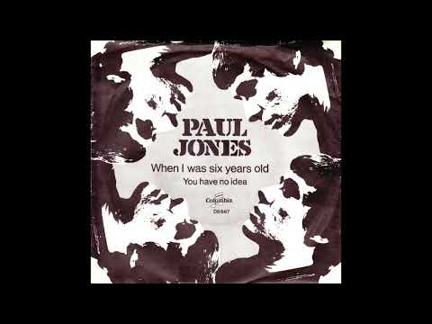 Paul Jones – When I Was Six Years Old