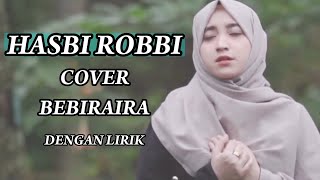 Download lagu Hasbi Robbi | HASBI ROBBI Jallallah Cukuplah hanya Allah - Bebiraira | Cover Music Sholawat & Lirik mp3