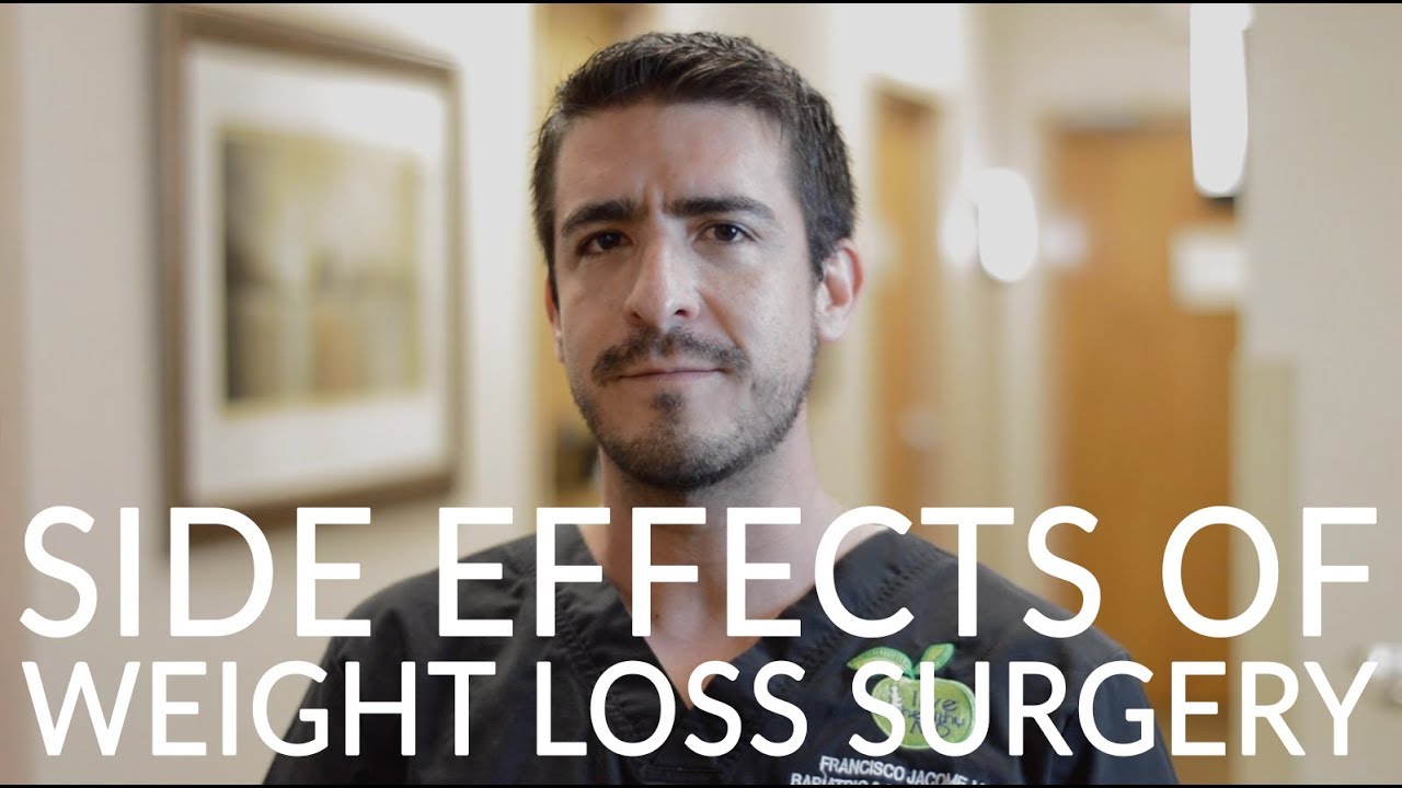 What are the Side Effects of Weight Loss Surgery?