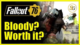 Why BLOODY builds - How to get POWERFUL in #Fallout76 - Part 5