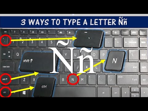 3 WAYS TO TYPE A LETTER Ññ IN YOUR KEYBOARD