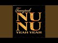 Nu Nu (Yeah Yeah) (Double J & Haze Extended Mix)