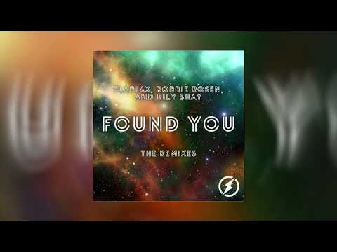 Flapjax - Found you Ft. Robbie Rosen & Rily Shay (Dankidz remix) [Magic Records Release]