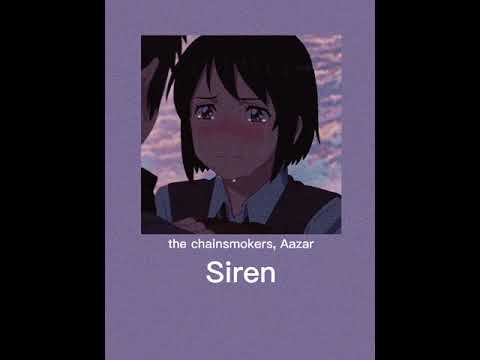 °The Chainsmokers, Aazar-Siren(Remix) °