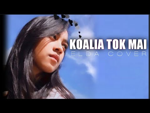 ELDA NOMLENI COVER - KOALIA TOK MAI