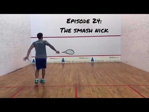 Squash Shots Episode 24: The Smash Nick
