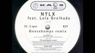 NYLX Feat. Lula Grelhada - Goosebumps(Kremlin Mix)
