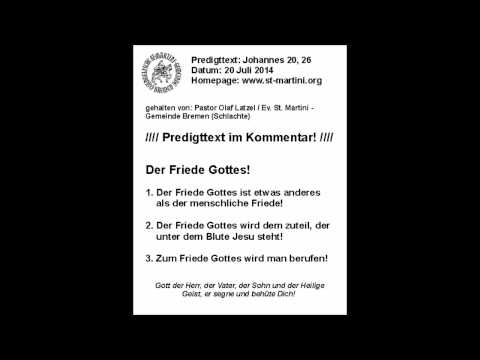 20.07.2014 - Der Friede Gottes!