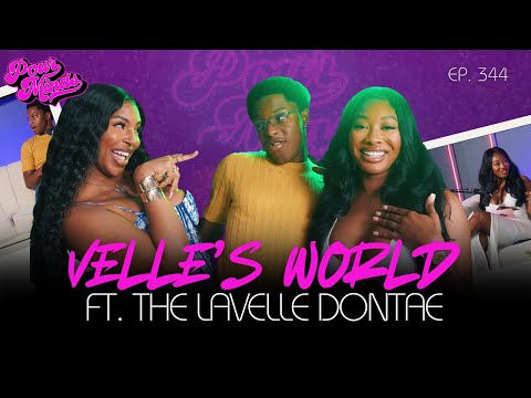 POUR MINDS Episode 344: Velle's World  FT. Lavelle Dontae