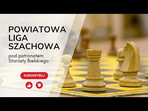 Powiatowa Liga Szachowa pod patronatem Starosty Bielskiego