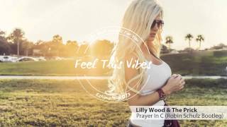 Lilly Wood & The Prick - Prayer In C (Robin Schulz Bootleg)