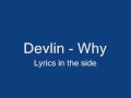 Devlin - Why Lyrics 