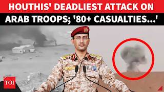 Houthis’ ‘BLOODIEST ATTACK’ On Arab Forces; Over 80 Casualties In Huge Clash, MBS Shocked | Watch