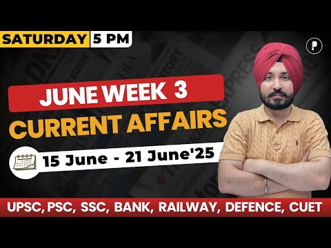 Weekly Current Affairs 2025 | June 2025 Week 3 | Parcham Classes Current Affairs #parchamclasses
