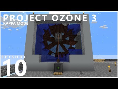 Project Ozone 3 Kappa Mode - STARTING POWER [E10] (Modded Minecraft Sky Block)