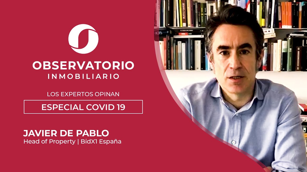 LOS EXPERTOS OPINAN: ESPECIAL COVID-19 (Javier de Pablo, BidX1)