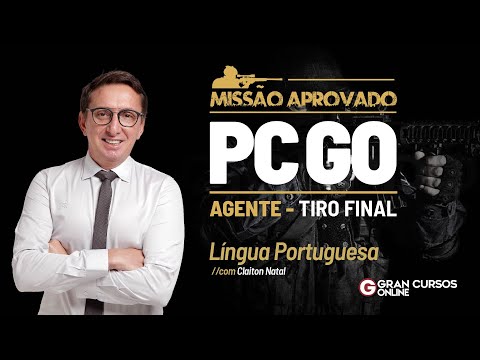 Missão Aprovado PC GO Agente - Tiro Final | Língua Portuguesa com Claiton Natal