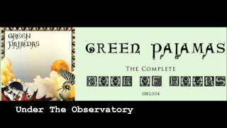Green Pajamas - Under The Observatory