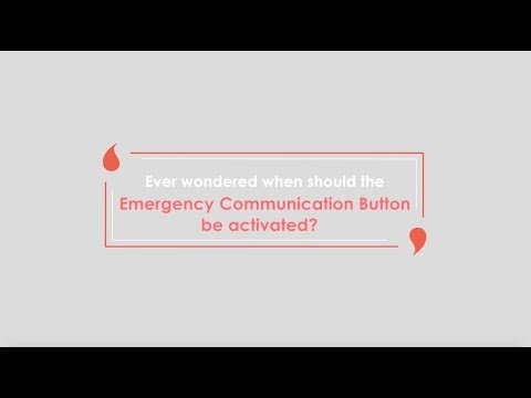 When Should The Emergency Communication Button Be Activated