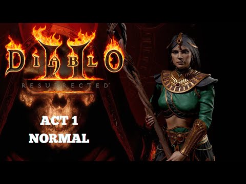 Diablo 2 Resurrected - Act 1 Normal Gameplay - Sorceress (No Commentary/Long Play)