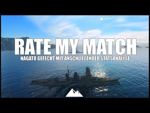 NAGATO, Rate my match - World of Warships | [Tutorial] [Deutsch] [60fps]