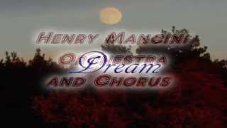 Henry Mancini ~ Dream