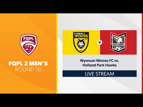 FQPL 2 Men's R16 - Wynnum Wolves FC vs. Holland Park Hawks