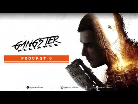 Gangster Alliance @ Podcast #6